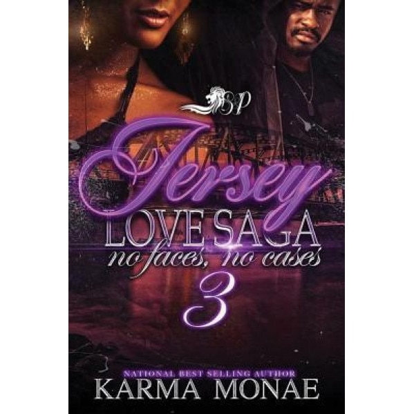 A Jersey Love Saga 3: No Faces, No Cases, Karma Monae (Author)