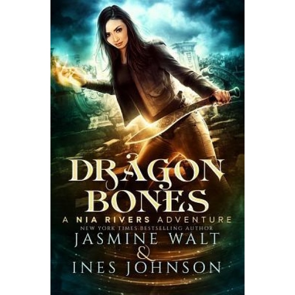 Dragon Bones: A Nia Rivers Novel, Jasmine Walt (Author)