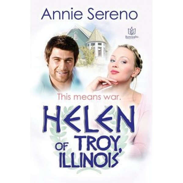 Helen of Troy, Illinois, Annie Sereno (Author)