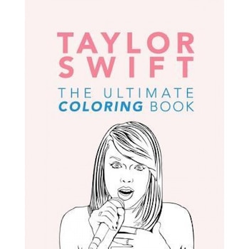 Taylor Swift: The Ultimate Coloring Book: Taylor Swift Coloring Book 2016/17, Jenny Kellett (Author) Taylor Swift: The Ultimate Coloring Book: Taylor Swift Coloring Book 2016/17, Jenny Kellett (Author)