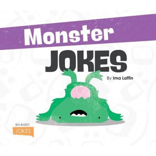 Monster Jokes, Ima Laffin (Author)