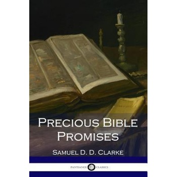 Precious Bible Promises, Samuel Clarke (Author) Precious Bible Promises, Samuel Clarke (Author)