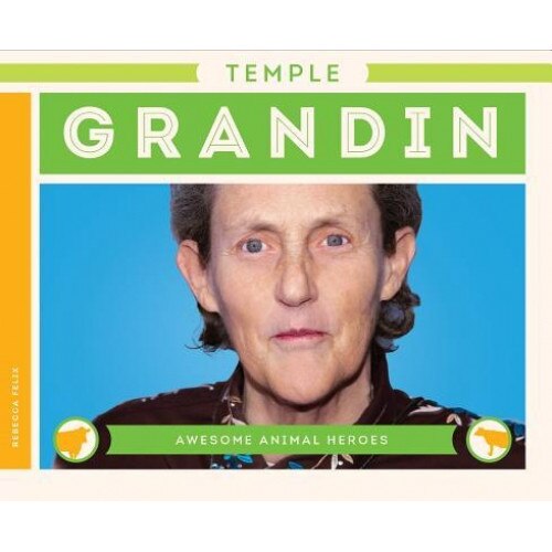 Temple Grandin, Rebecca Felix (Author)