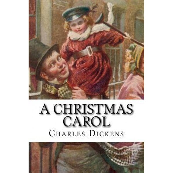 A Christmas Carol Charles Dickens, Charles Dickens (Author)