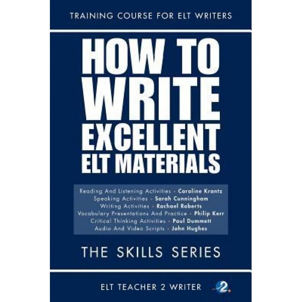 How to Write Excellent ELT Materials: The Skills Series, Caroline Krantz (Author)