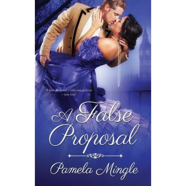 A False Proposal, Pamela Mingle (Author)