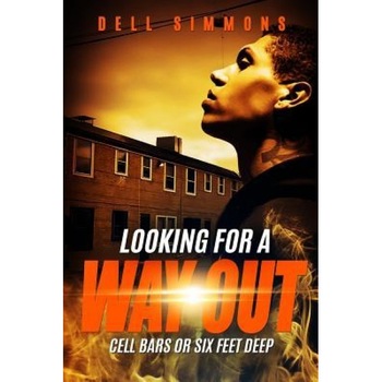 Looking for a Way Out, Dell Simmons (Author) Looking for a Way Out, Dell Simmons (Author)