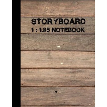 Storyboard Notebook: Large Print 1.85:1, 4 Panel Withs Narration Lines, 8.5 by 11 and 120 Pages, the Industry Standard for Storyboard Sketc, Me Journal (Author) Storyboard Notebook: Large Print 1.85:1, 4 Panel Withs Narration Lines, 8.5 by 11 and 120 Pages, the Industry Standard for Storyboard Sketc, Me Journal (Author)