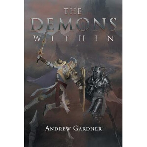 The Demons Within, Andrew Gardner (Author)