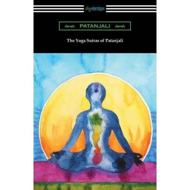 The Yoga Sutras of Patanjali (Translated with a Preface by William Q. Judge), Patanjali (Author)