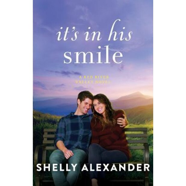 It's in His Smile, Shelly Alexander (Author)