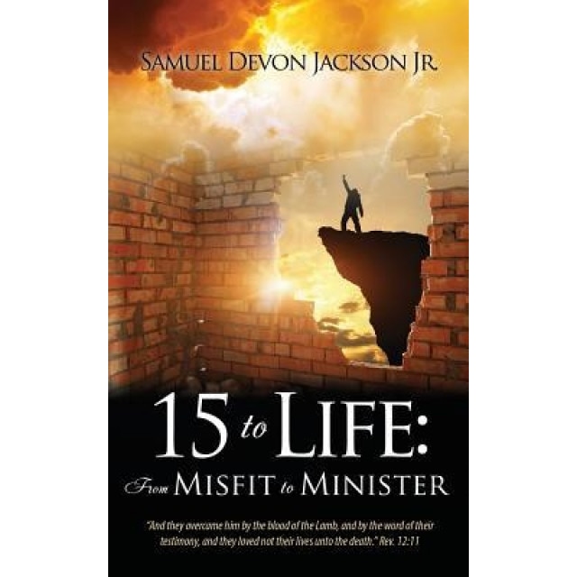 15 to Life, Samuel Devon Jackson Jr (Author)