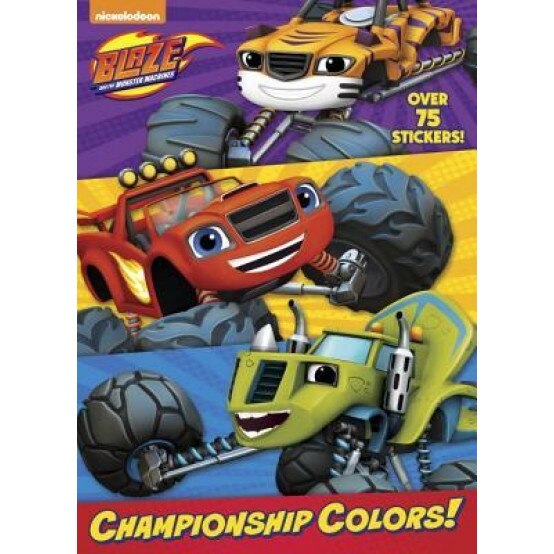 Championship Colors! (Blaze and the Monster Machines), Golden Books (Author)