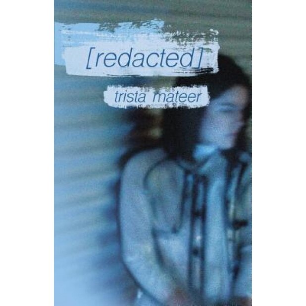 [Redacted], Trista Mateer (Author)