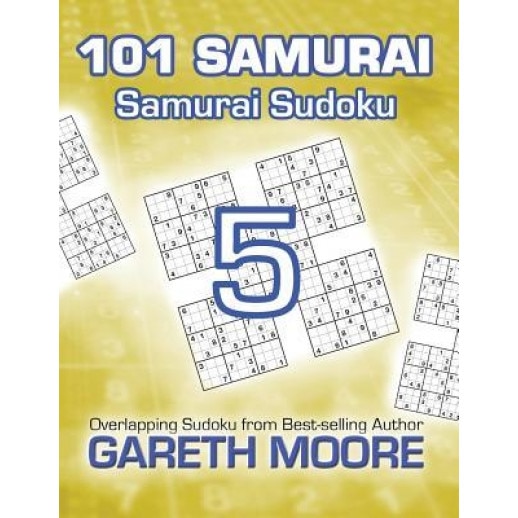 Samurai Sudoku 5: 101 Samurai, Gareth Moore (Author)