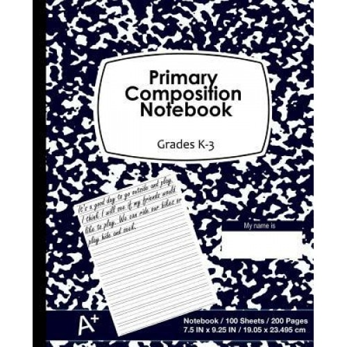 Primary Composition Notebook: Deep Blue Marble Cover, School Supplies, Ruled Paper, 100 Sheets, 200 Pages, Primary Journal K-2nd Grades, 7.5 in X 9., Primary Composition Notebook (Author)