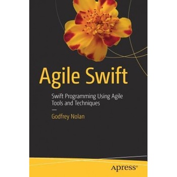 Agile Swift - Godfrey Nolan (Author) Agile Swift - Godfrey Nolan (Author)