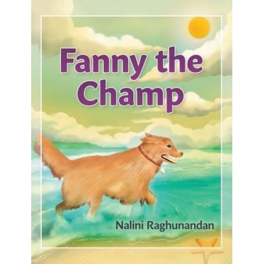Fanny the Champ, Nalini Raghunandan (Author)