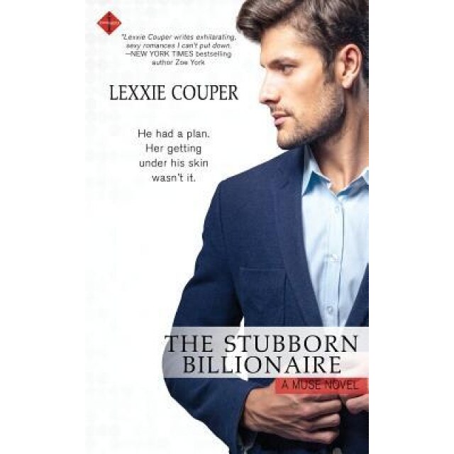 The Stubborn Billionaire, Lexxie Couper (Author)