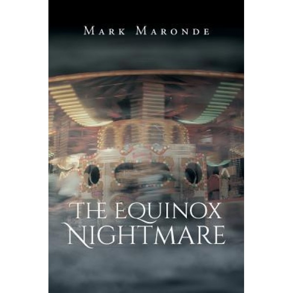 The Equinox Nightmare, Mark Maronde (Author)