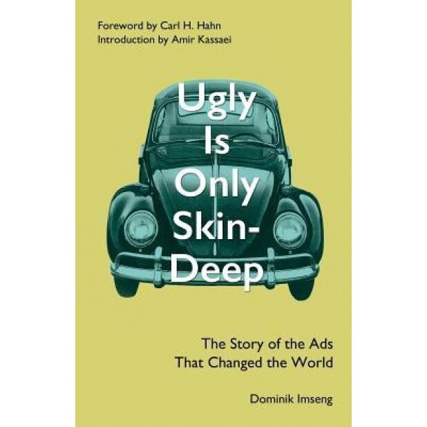 Ugly Is Only Skin-Deep - Dominik Imseng (Author)
