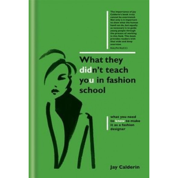 What They Didn't Teach You in Fashion School, Jay Calderin (Author)