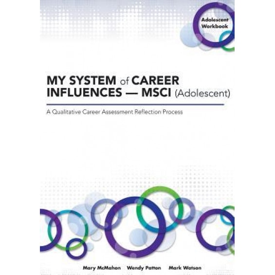 My System of Career Influences -- Msci (Adolescent): Workbook, Mary McMahon (Author)