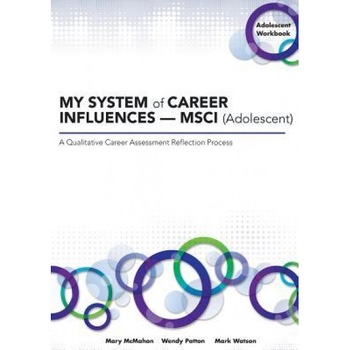 My System of Career Influences -- Msci (Adolescent): Workbook, Mary McMahon (Author) My System of Career Influences -- Msci (Adolescent): Workbook, Mary McMahon (Author)