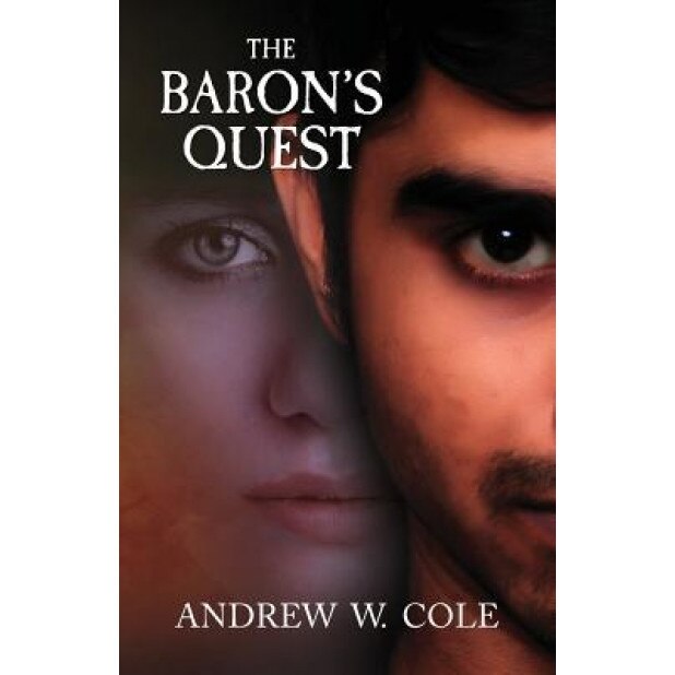 The Baron's Quest, Andrew W. Cole (Author)