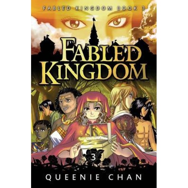 Fabled Kingdom: Book 3, Queenie Chan (Author)