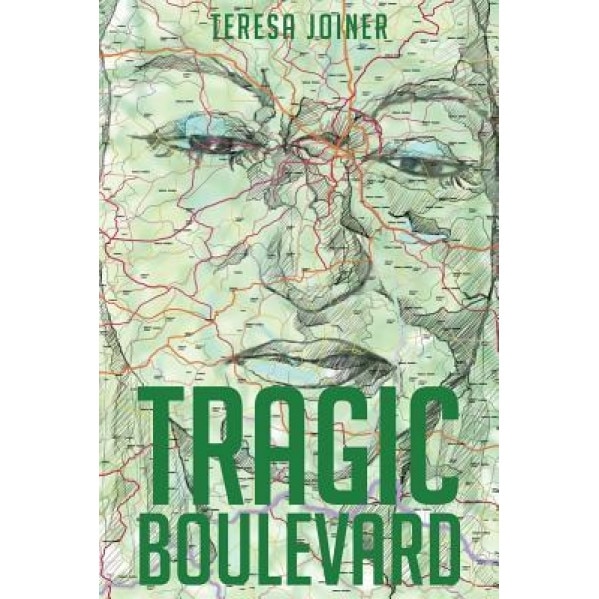 Tragic Boulevard, Teresa Joiner (Author)