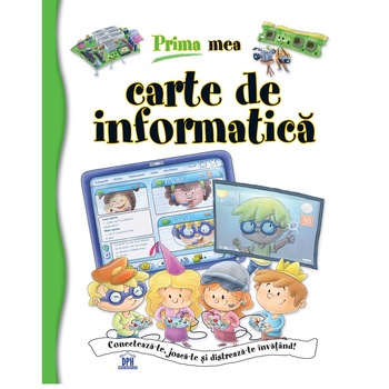 Prima mea carte de informatica - Francisco José Iglesias Sanz Prima mea carte de informatica - Francisco José Iglesias Sanz