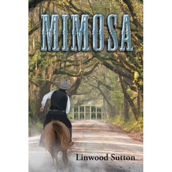 Mimosa, Linwood Sutton (Author)