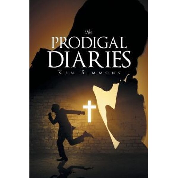 The Prodigal Diaries, Ken Simmons (Author)