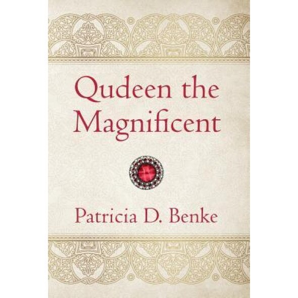Qudeen the Magnificent, Patricia D. Benke (Author)
