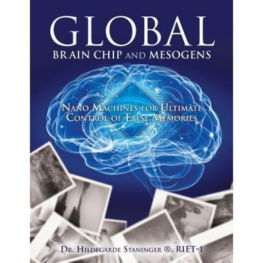 Global Brain Chip and Mesogens, Dr Hildegarde Staninger (R) Riet-1 (Author)