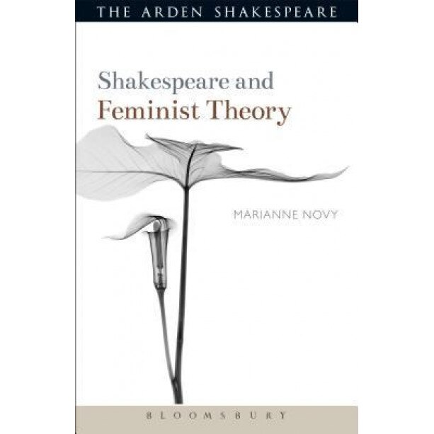 Shakespeare and Feminist Theory, Marianne Novy (Author)