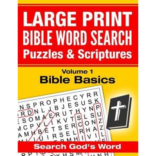 Large Print - Bible Word Search Puzzles with Scriptures, Volume 1: Bible Basics: Search God's Word, Akili Kumasi (Author)