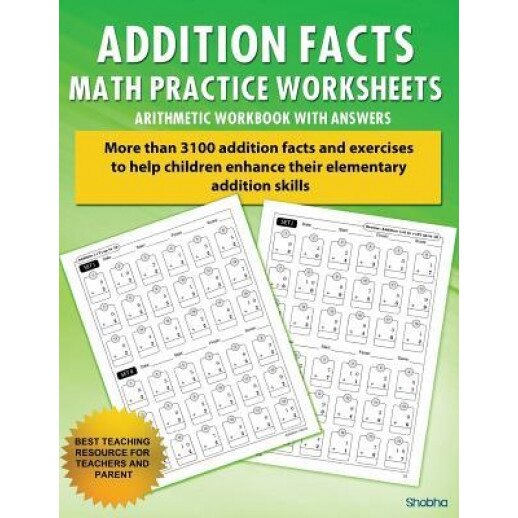Addition Facts Math Practice Worksheet Arithmetic Workbook with Answers: Daily Practice Guide for Elementary Students, Shobha (Author)
