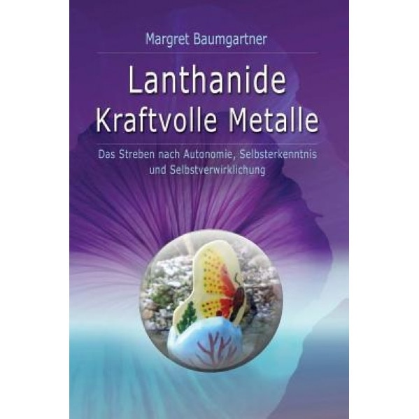 Lanthanide - Kraftvolle Metalle, Margret Baumgartner (Author)