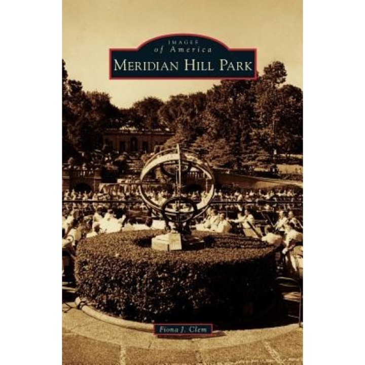 Meridian Hill Park, Fiona J. Clem (Author)
