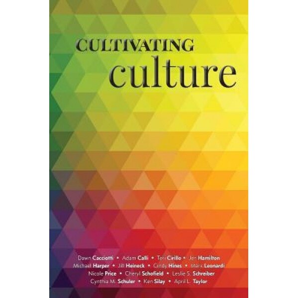 Cultivating Culture - Cathy Fyock (Editor)