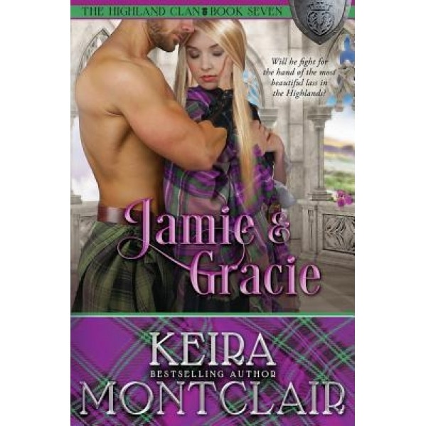 Jamie and Gracie, Keira Montclair (Author)