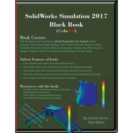 Solidworks Simulation 2017 Black Book (Colored), Gaurav Verma (Author)