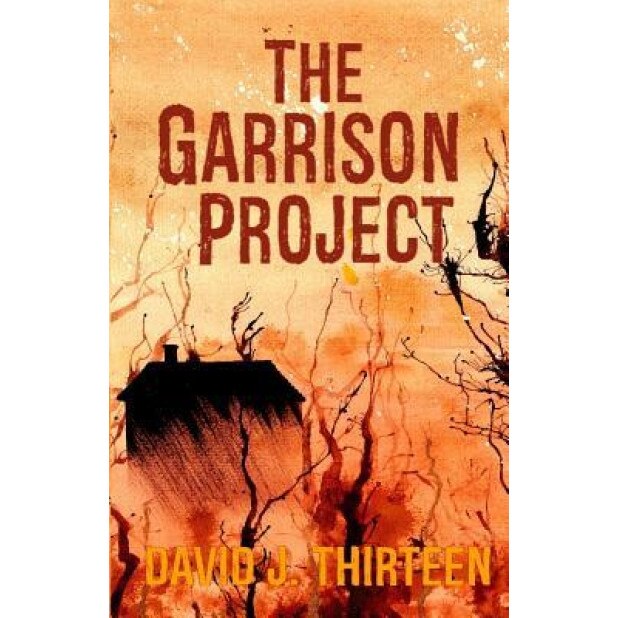 The Garrison Project, David J. Thirteen (Author)