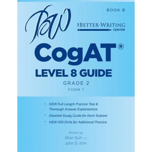 Cogat Level 8 (Grade 2) Guide: Book B, Won Suh (Author)