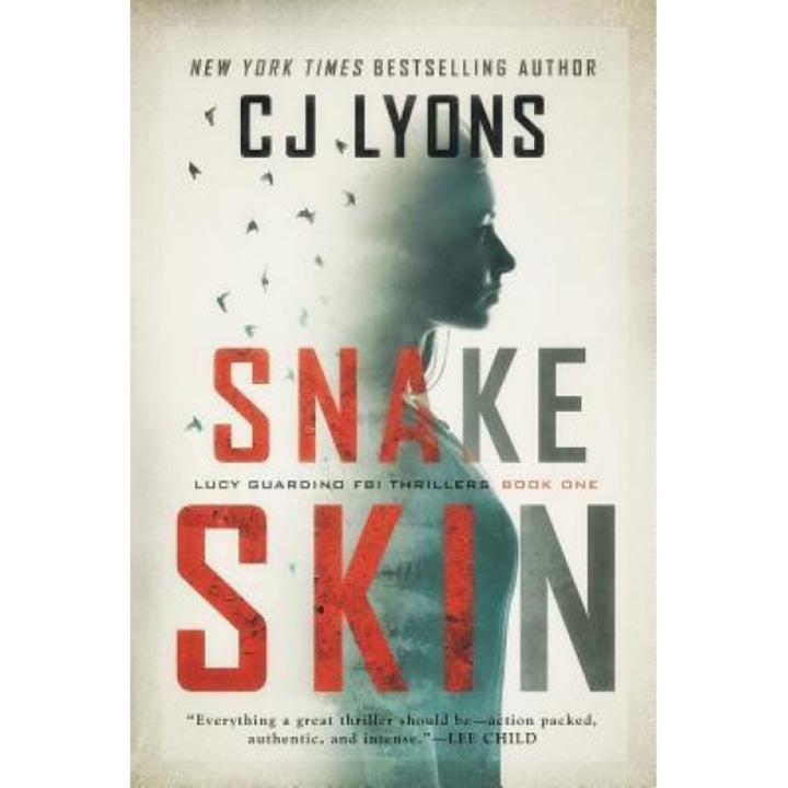 Snake Skin: A Lucy Guardino FBI Thriller, Cj Lyons (Author)