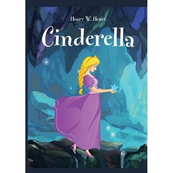 Cinderella, Henry W. Hewet (Author)