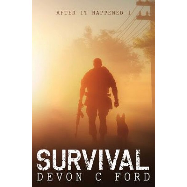 After It Happened: Survival, Devon C. Ford (Author)