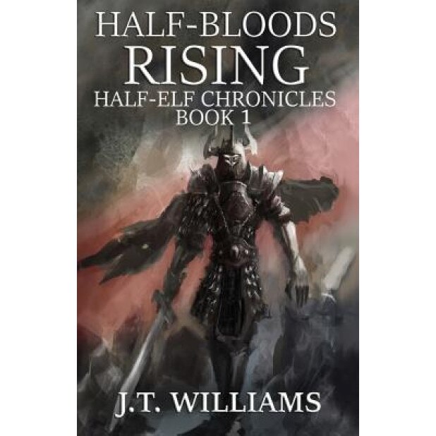Half-Bloods Rising, J. T. Williams (Author)